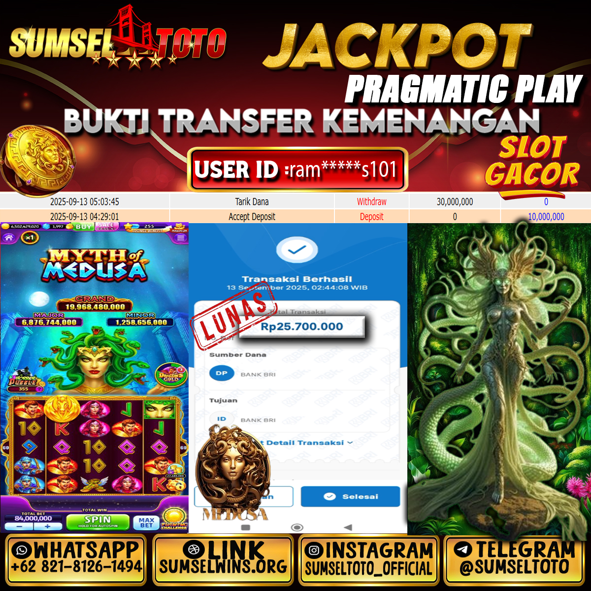 SUMSELTOTO JACKPOT MYTH OF MEDUSARp.25,700,000.,- LUNAS